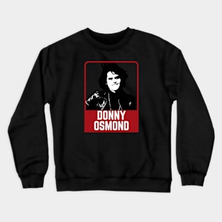 Donny osmond ~~~ 70s retro style Crewneck Sweatshirt